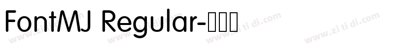 FontMJ Regular字体转换 FontMJ Regular字体转换